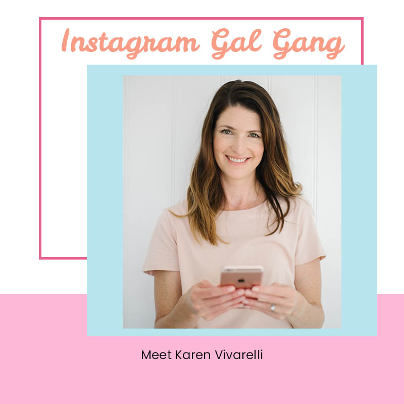 Instagram Gal Gang - Karen Vivarelli Design